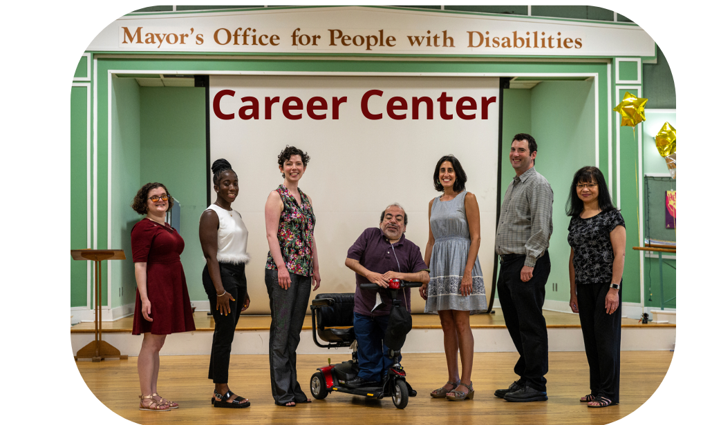 Mayor's Office for People with Disabilities Career Center Office with Center Staff